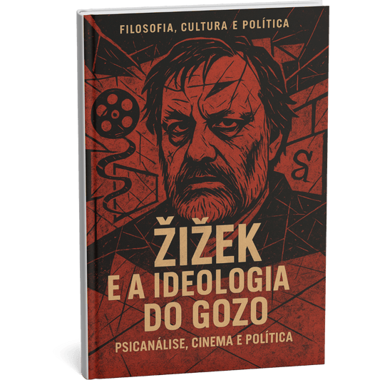 Livro digital "Žižek e a Ideologia do Gozo: Psicanálise, Cinema e Política" por Filosofia Cultura Política